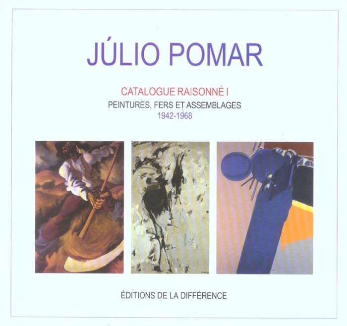 Emprunter Julio Pomar Catalogue raisonné. Tome 1, Peintures, fers et assemblages 1942-1968 livre