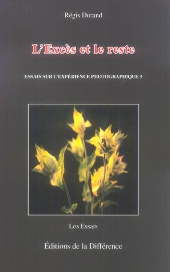 Emprunter L'Excès et le reste. Essais sur l'expérience photographique 3 livre