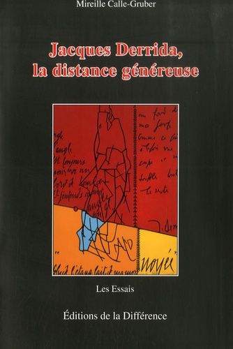 Emprunter Jacques Derrida, la distance généreuse livre