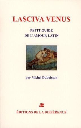 Emprunter Lasciva Vénus. Petit guide de l'amour latin livre