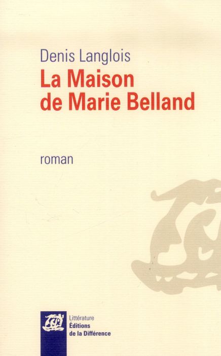 Emprunter La maison de Marie Belland livre