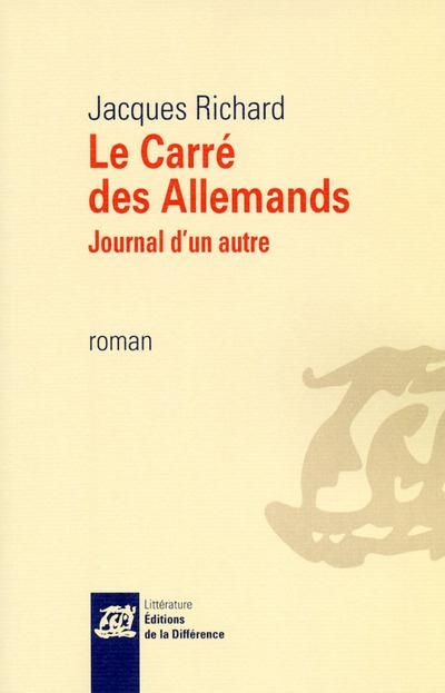 Emprunter Le Carré des Allemands. Journal d'un autre livre