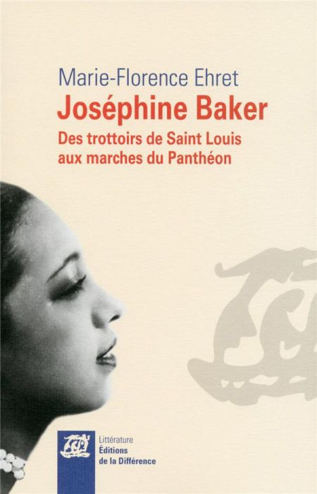 Emprunter Joséphine Baker. Des trottoirs de Saint Louis aux marches du Panthéon livre