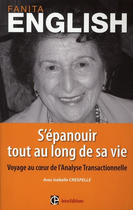 Emprunter S'épanouir tout au long de sa vie. Voyage au coeur de l'analyse transactionnelle livre