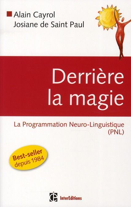 Emprunter Derrière la magie. La programmation Neuro-linguistisque (PNL), 2e édition livre