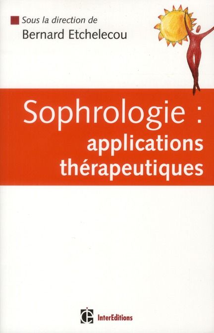 Emprunter Sophrologie. Applications thérapeutiques livre