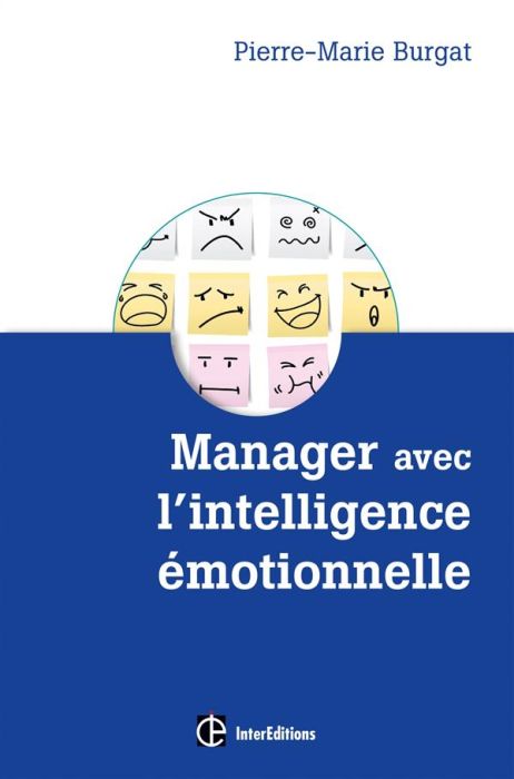 Emprunter Manager avec l'intelligence émotionnelle. Pour cultiver efficacité et bien-être au travail livre