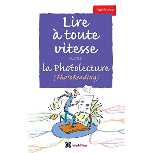 Emprunter Lire à toute vitesse avec la photolecture (PhotoReading) livre