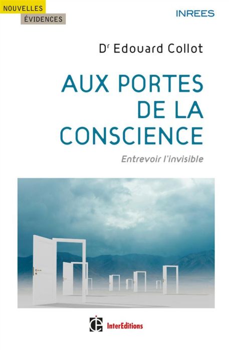 Emprunter Aux portes de la conscience. Entrevoir l'invisible livre