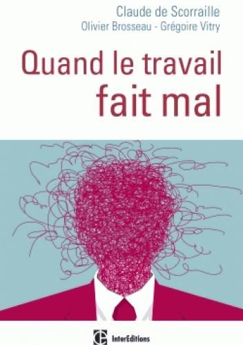 Emprunter Quand le travail fait mal. Une clinique de la relation pour soigner les maux du travail livre