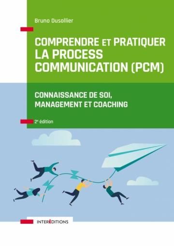 Emprunter Comprendre et pratiquer la Process Communication (PCM). Un outil de connaissance de soi, management livre