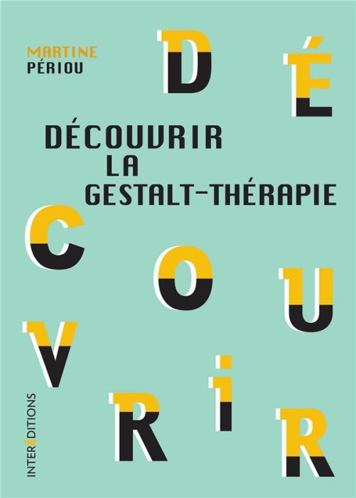 Emprunter Découvrir la Gestalt-thérapie. 2e édition livre