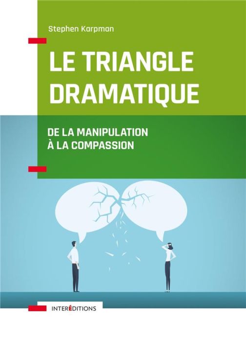 Emprunter Le triangle dramatique. De la manipulation à la compassion livre