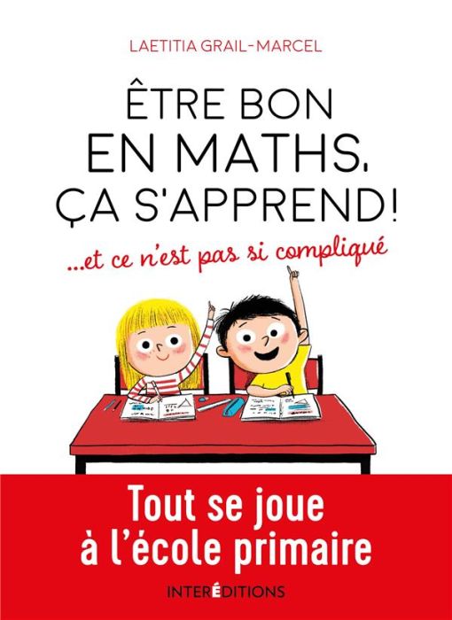 Emprunter Etre bon en maths, ça s'apprend ! ...et ce n'est pas si compliqué livre