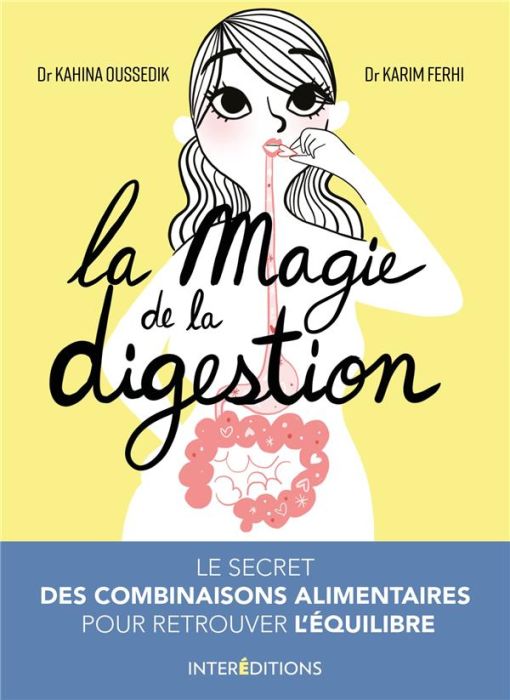 Emprunter La magie de la digestion. Le secret des combinaisons alimentaires pour retrouver l'équilibre livre