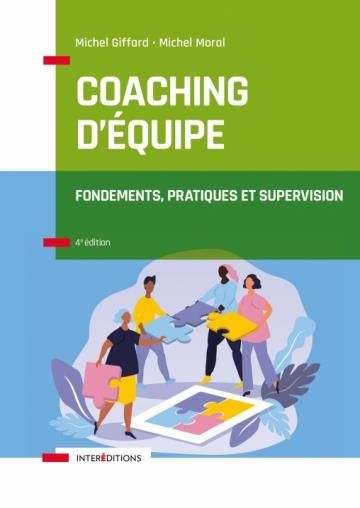 Emprunter Coaching d'équipe. Fondements, pratiques et supervision, 4e édition livre