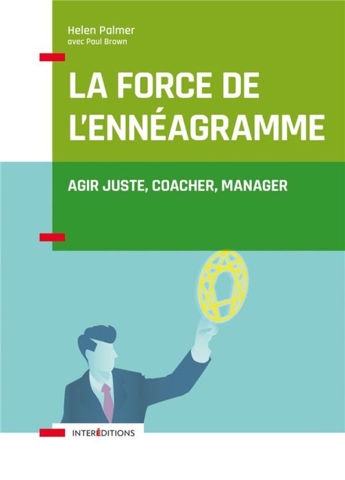 Emprunter La force de l'ennéagramme. Agir juste, respecter, manager livre