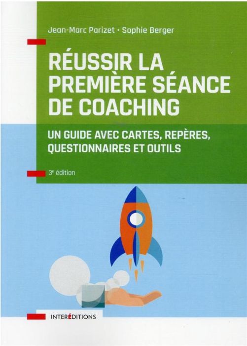 Emprunter Réussir la première séance de coaching. Un guide avec cartes, repères, questionnaires et outils, 3e livre