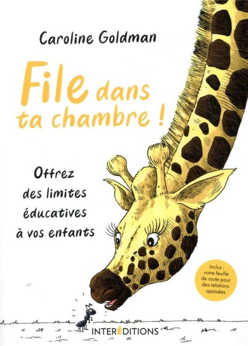 Emprunter File dans ta chambre ! Offrez des limites éducatives à vos enfants livre