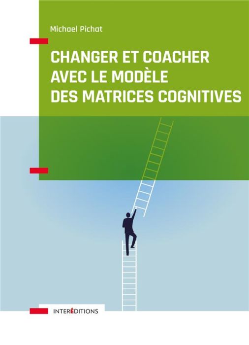 Emprunter CHANGER ET COACHER AVEC LE MODELE DES MATRICES COGNITIVES livre