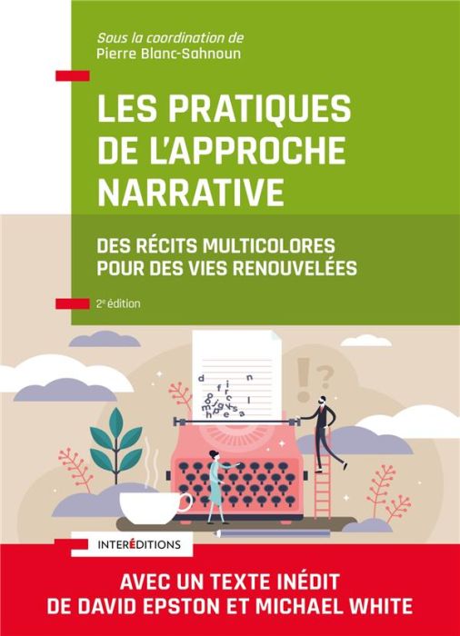 Emprunter Les pratiques de l'approche narrative. Des récits multicolores pour des vies renouvelées, 2e édition livre