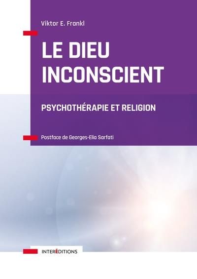 Emprunter Le Dieu inconscient. Psychothérapie et religion livre