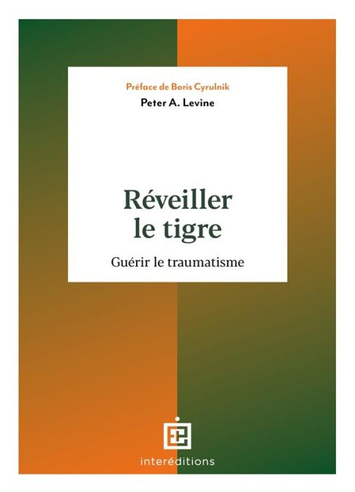 Emprunter Réveiller le tigre. Guérir le traumatisme livre