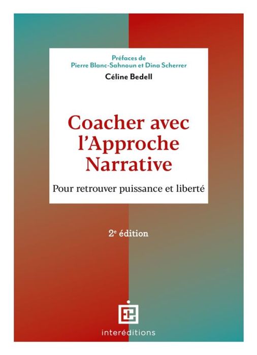 Emprunter Coacher avec l'Approche Narrative. Pour retrouver puissance et liberté, 2e édition livre