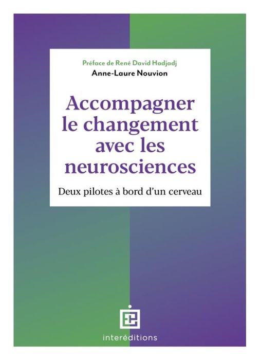 Emprunter Accompagner le changement avec les neurosciences. Deux pilotes à bord d'un cerveau livre