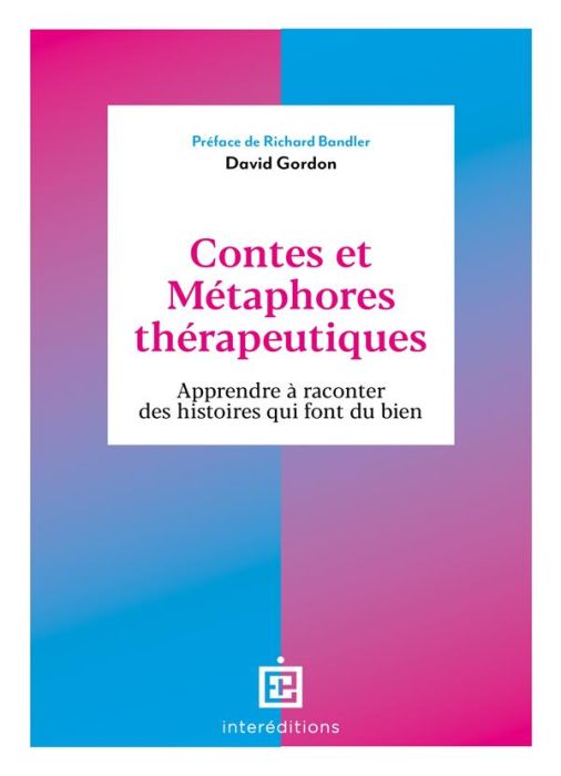 Emprunter Contes et métaphores thérapeutiques. Apprendre à raconter des histoires qui font du bien livre