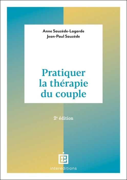 Emprunter Pratiquer la thérapie du couple. 2e édition livre