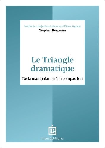 Emprunter Le Triangle dramatique. De la manipulation à la compassion et au bien-être relationnel livre