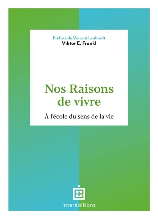 Emprunter Nos raisons de vivre. A l'école du sens de la vie livre