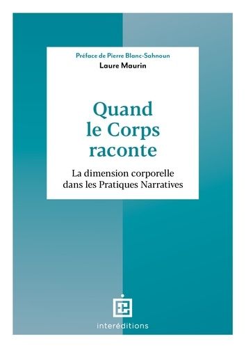 Emprunter Quand le corps raconte. La dimension corporelle dans les pratiques narratives livre