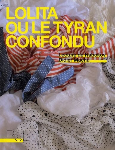 Emprunter Lolita ou le tyran confondu. Lecture de Vladimir Nabokov livre