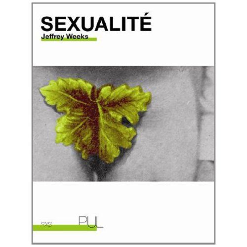 Emprunter Sexualité. Suivi de Introduction à l'oeuvre de Jeffrey Weeks livre