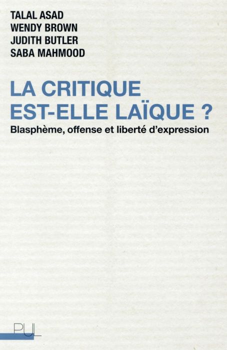 Emprunter La critique est-elle laïque ? Blasphème, offense et liberté d'expression livre