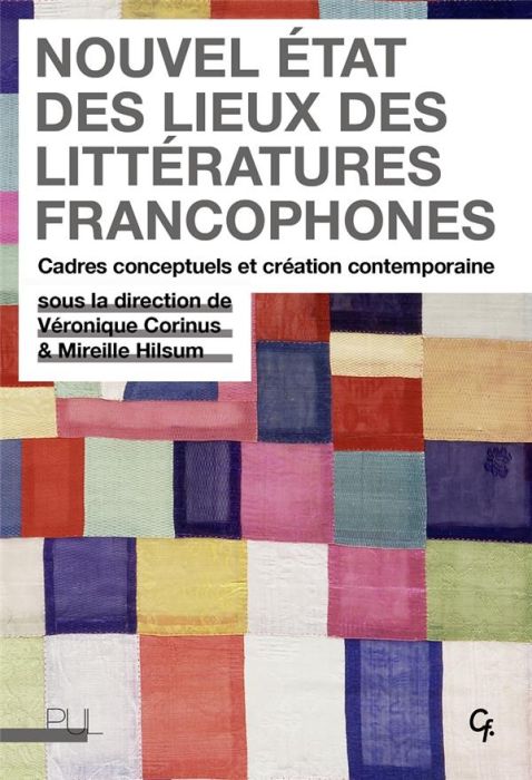 Emprunter Nouvel état des lieux des littératures francophones. Cadres conceptuels et création contemporaine livre