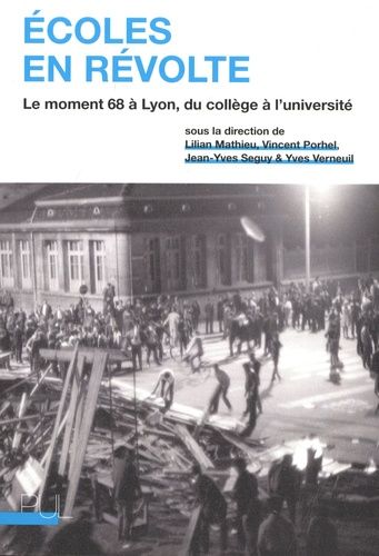 Emprunter Ecoles en révolte. Le moment 68 à Lyon, du collège à l'université livre