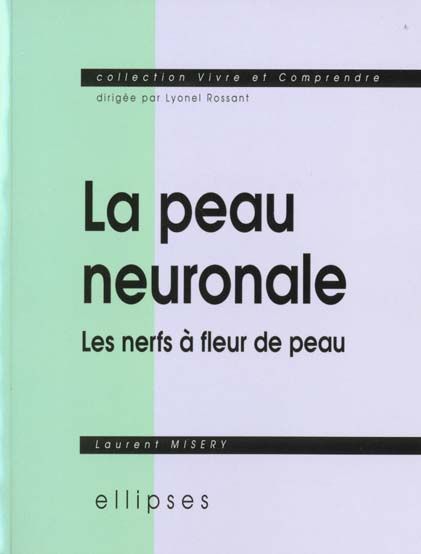 Emprunter La peau neuronale ou les nerfs à fleur de peau livre