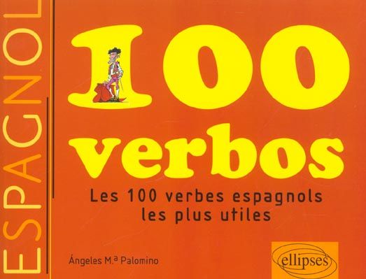 Emprunter 100 verbos. Les 100 verbes espagnols les plus utiles livre