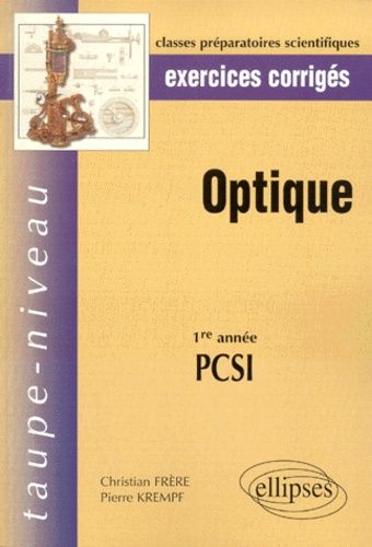 Emprunter Optique PCSI 1re année. Exercices corrigés livre