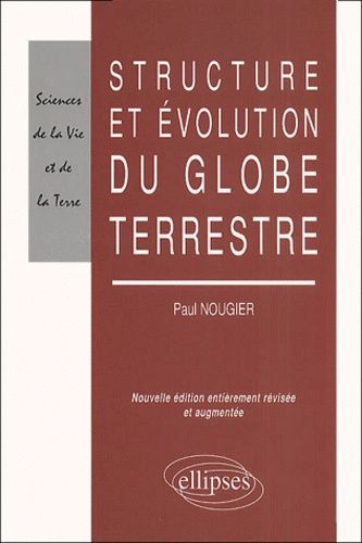 Emprunter Structure et évolution du globe terrestre. Edition 2001 livre