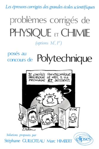 Emprunter Problèmes corrigés de physique et chimie Tome 5 : [Problèmes... posés au concours de Polytechnique livre