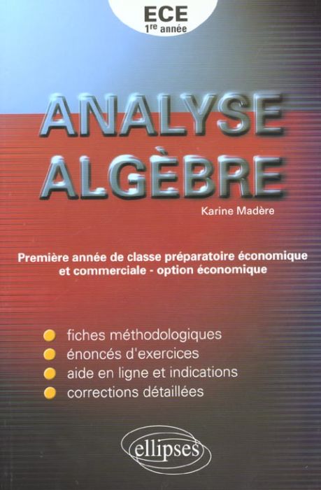 Emprunter Analyse et algèbre 1ère année ECE livre