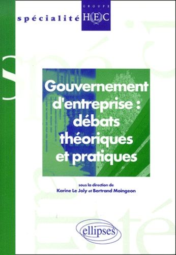 Emprunter Gouvernement d'entreprise : débats théoriques et pratiques livre