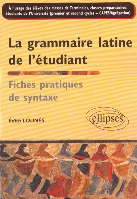 Emprunter La grammaire latine de l'étudiant. Fiches pratiques de syntaxe livre