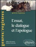 Emprunter L'essai, le dialogue et l'apologue livre