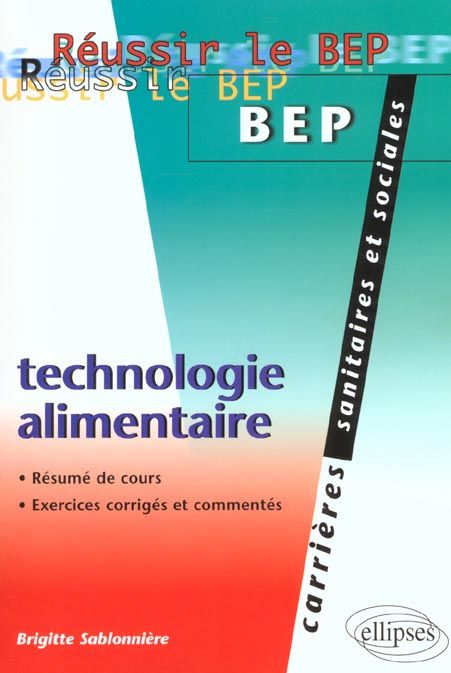 Emprunter Technologie alimentaire. Résumés de cours, exercices corrigés livre