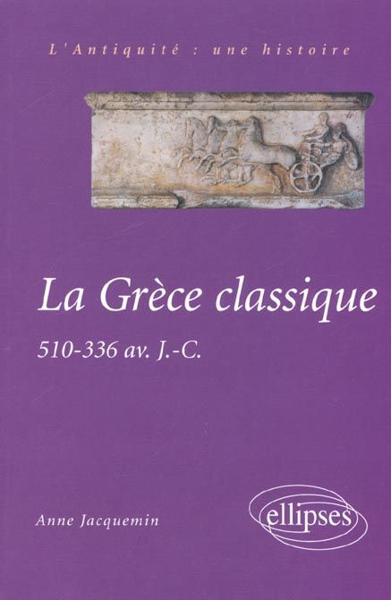 Emprunter La Grèce classique. 510-336 avant J.-C. livre